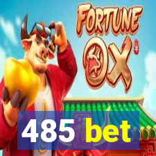 485 bet